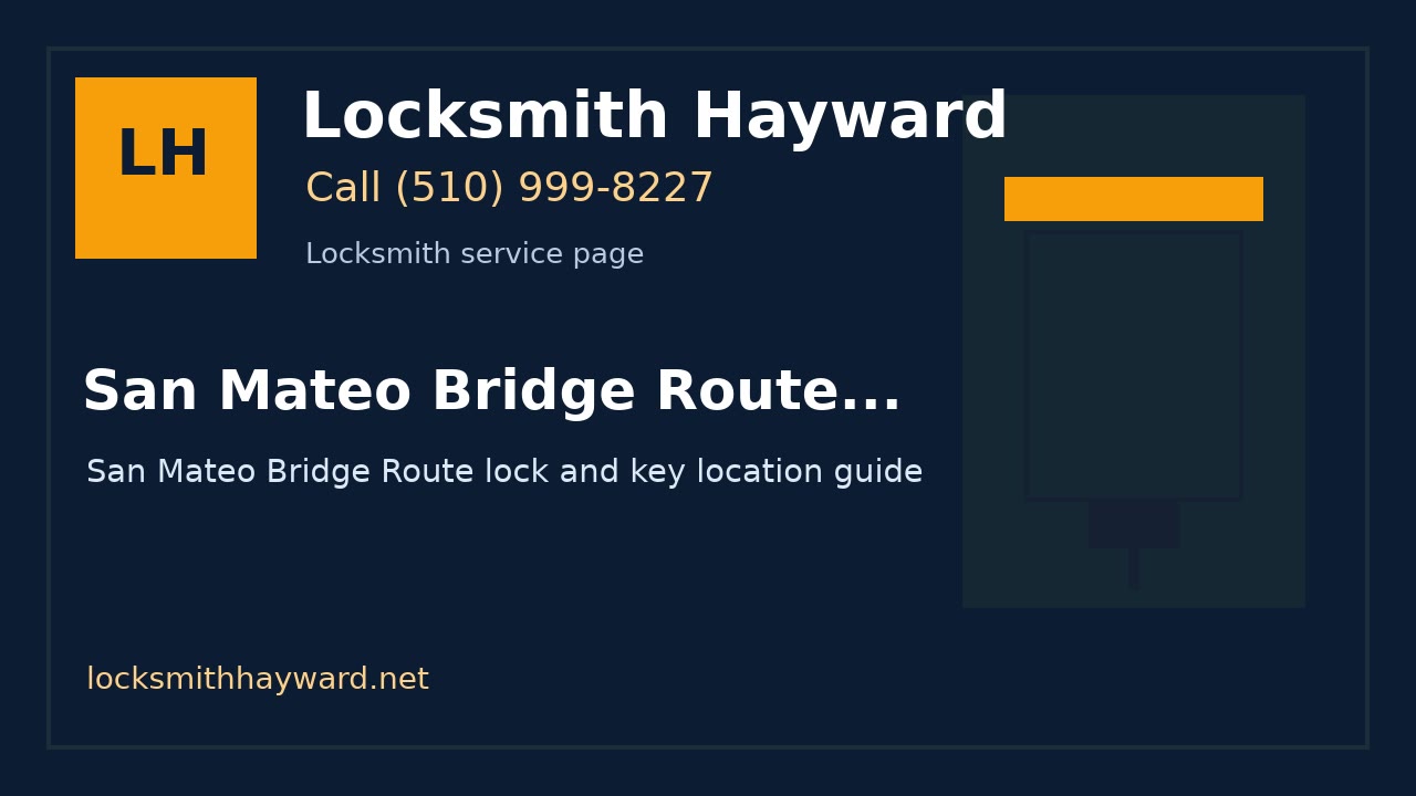 San Mateo Bridge Route Locksmith Location Guidance | Locksmith Hayward image for Locksmith Hayward
